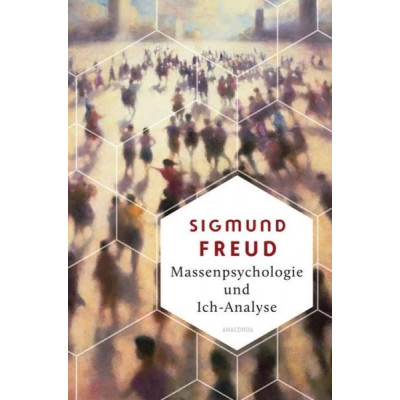 Massenpsychologie und Ich-Analyse