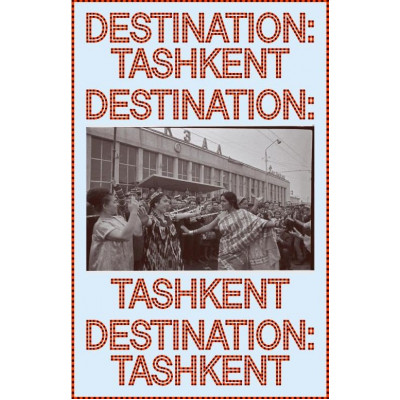 Destination: Tashkent