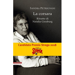 La corsara. Ritratto di natalia ginzburg