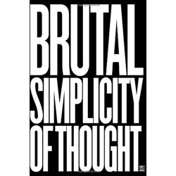 Maurice Saatchi: Brutal Simplicity of Thought: How It Changed the World