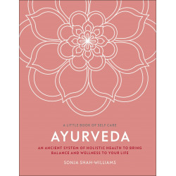 A Little Book of Self-Care: Ayurveda