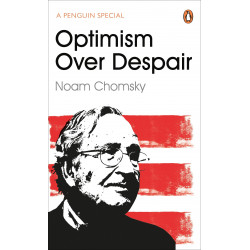 Optimism Over Despair: On Capitalism, Empire and Social Change