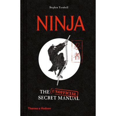Ninja: The Unofficial Secret Manual
