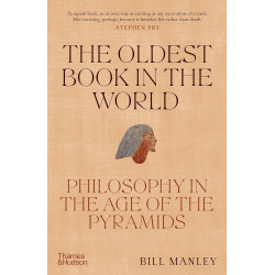 The Oldest Book in the World: Philosophy in the Age of the Pyramids