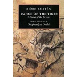 Dance of the Tiger – A Novel of the Ice Age (Уценка)