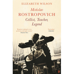 Mstislav Rostropovich: Cellist, Teacher, Legend