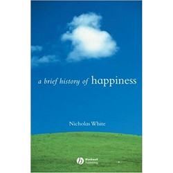 A Brief History of Happiness