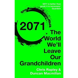 2071: The World We'll Leave Our Grandchildren