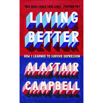 Living Better: How I Learned to Survive Depression