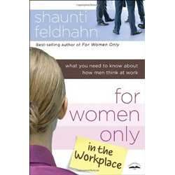 For Women Only in the Workplace