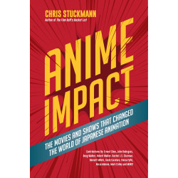 Anime Impact: The Movies and Shows that Changed the World of Japanese Animation (Уценка)