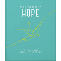 The Little Book of Hope: For when life gets a little tough