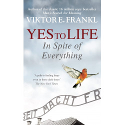 Yes To Life In Spite of Everything