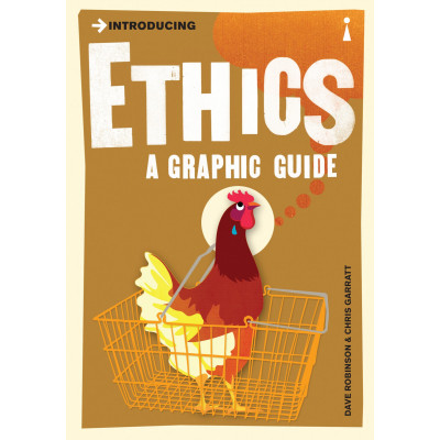 Introducing Ethics. A Graphic Guide