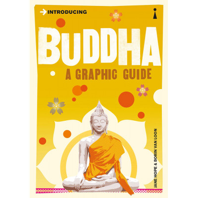 Introducing Buddha. A Graphic Guide.