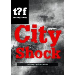 City Shock: Planning the Unexpected
