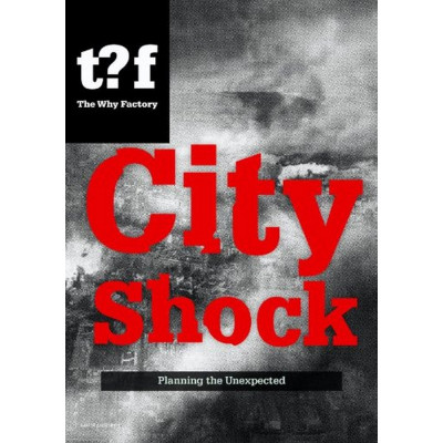 City Shock: Planning the Unexpected