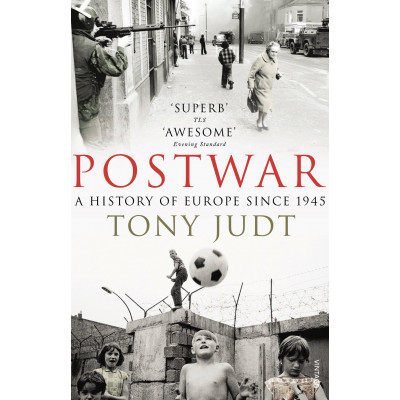 Postwar: A History of Europe Since 1945