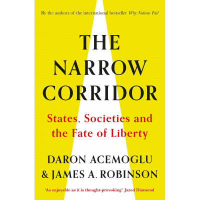 The Narrow Corridor: States, Societies, and the Fate of Liberty