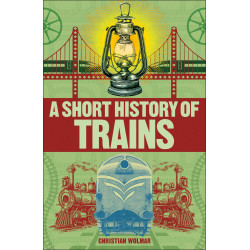 A Short History of Trains