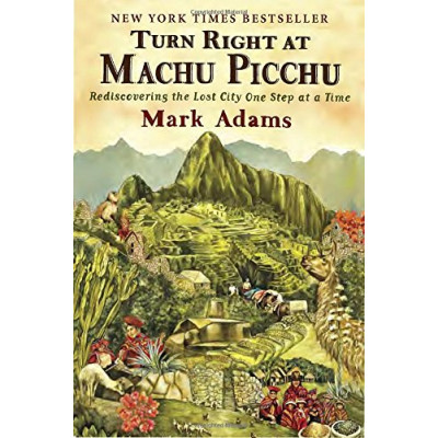 Turn Right at Machu Picchu
