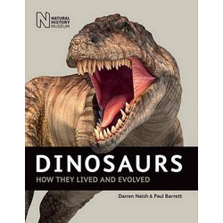Dinosaurs: How They Lived and Evolved