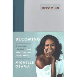 Becoming: A Guided Journal for Discovering Your Voice