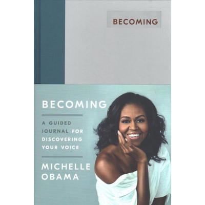 Becoming: A Guided Journal for Discovering Your Voice