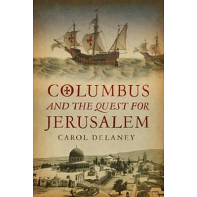 Columbus And The Quest For Jerusalem
