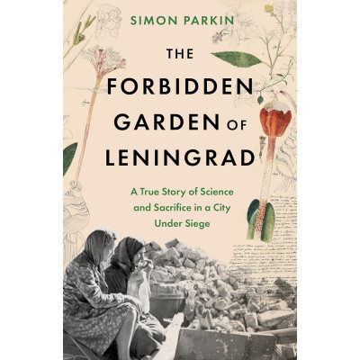 The Forbidden Garden of Leningrad
