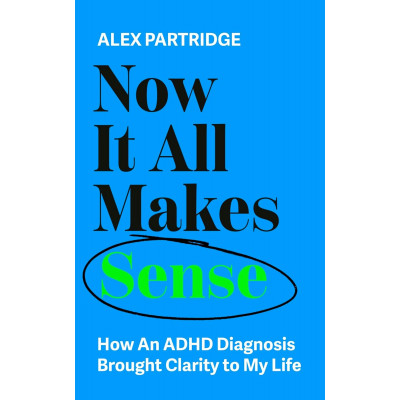 Now It All Makes Sense: How An ADHD Diagnosis Brought Clarity To My Life