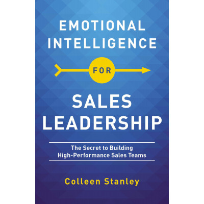 Emotional Intelligence for Sales Leadership