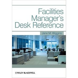 Facilities Manager's Desk Reference