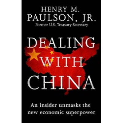 Dealing with China: An insider unmasks the new economic superpower