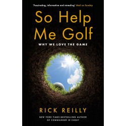 So Help Me Golf: Why We Love the Game