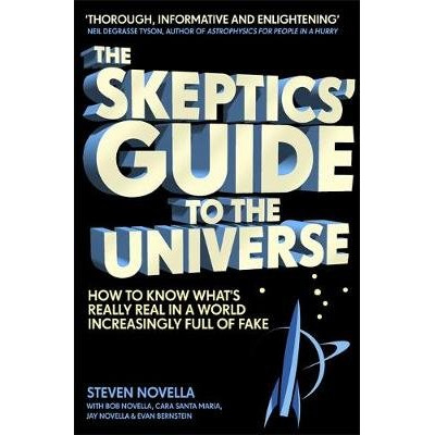 The Skeptics' Guide to the Universe