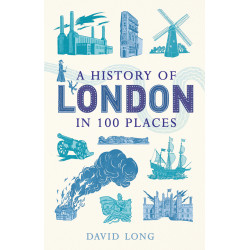 History Of London - 100 Places