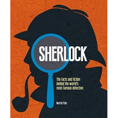 Sherlock: The Truth Behind Conan Doyle's Famous Detective