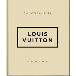 The Little Guide to Louis Vuitton