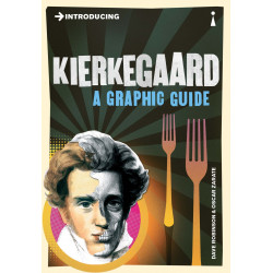 Introducing Kierkegaard. A Graphic Guide.