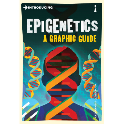 Introducing Epigenetics. A Graphic Guide