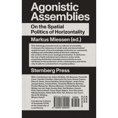 Agonistic Assemblies: On the Spatial Politics of Horizontality Agonistic Assemblies: On the Spatial Politics of Horizontality