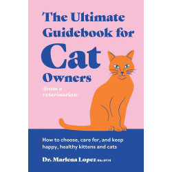 The Ultimate Guidebook for Cat Owners (from a veterinarian)