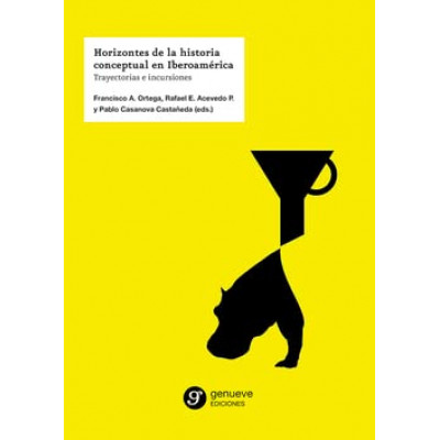 Horizontes de la historia conceptual en Iberoamérica