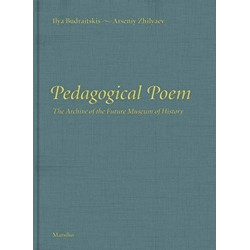 Pedagogical Poem: The Archive of the Future Museum of History