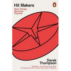 Hit Makers: How Things Become Popular