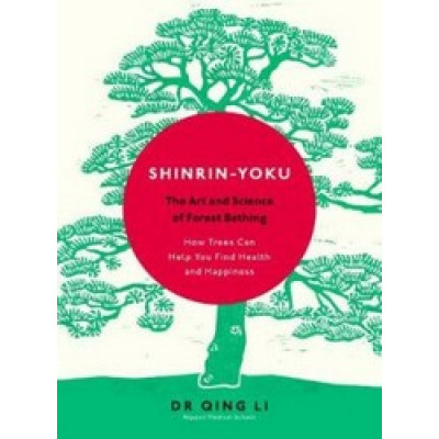 Shinrin-Yoku: The Art and Science of Forest Bathing (Уценка)
