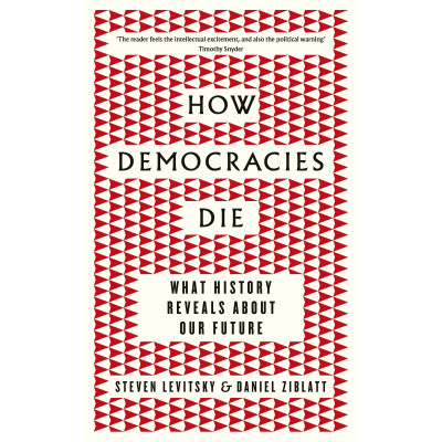 How Democracies Die