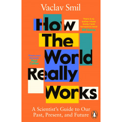 How the World Really Works