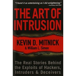 Art of Intrusion: The Real Stories Behind the Exploits of Hackers, Intruders and Deceivers